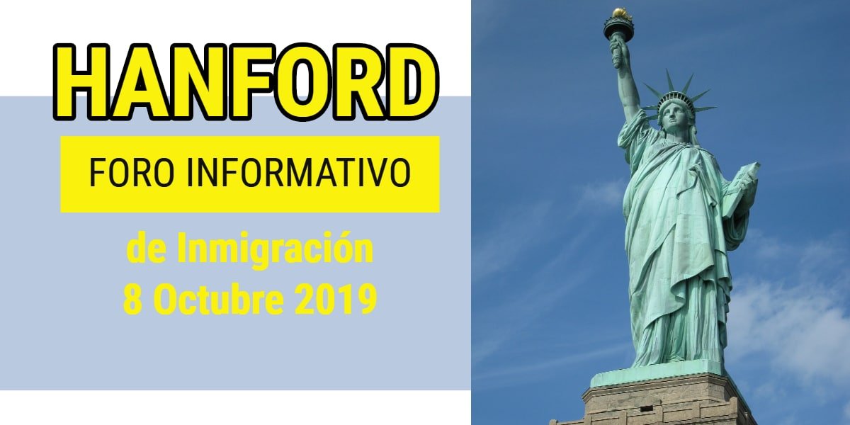 Foro Informativo de Inmigración en Hanford 8 Octubre 2019 CVIIC