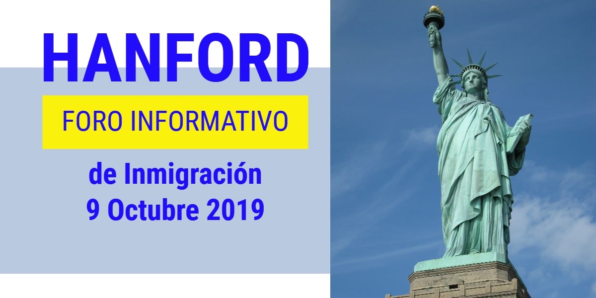 Foro Informativo de Inmigración en Hanford 9 Octubre 2019 CVIIC