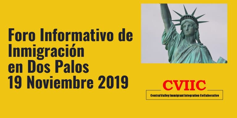 Foro Informativo de Inmigración en Dos Palos 19 Noviembre 2019 CVIIC