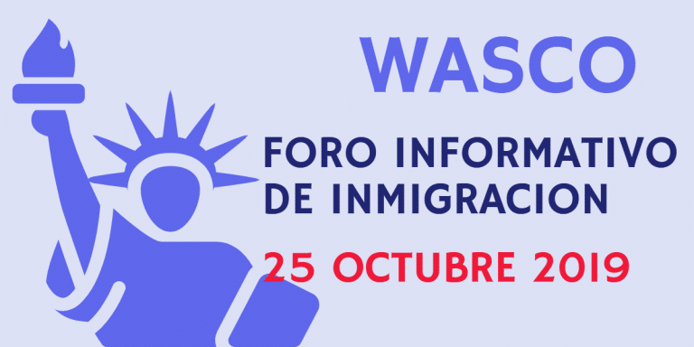 Foro Informativo de Inmigración en Wasco 25 Octubre 2019