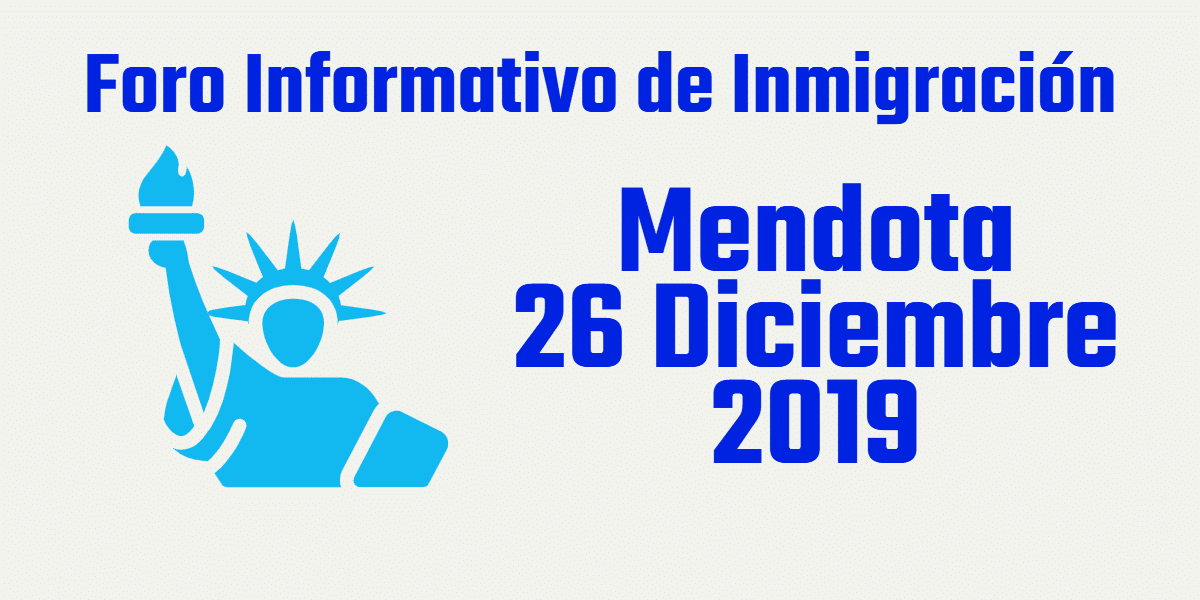 Foro Informativo de Inmigración en Mendota 26 de Diciembre 2019 CVIIC