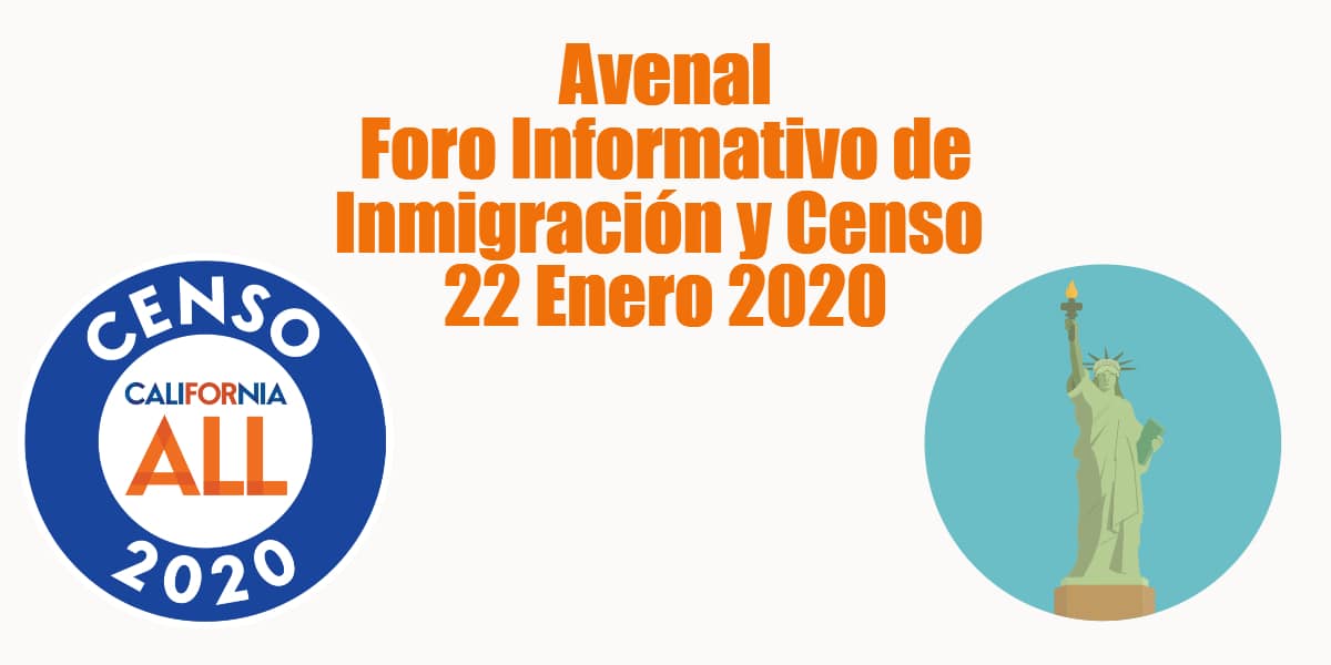 Foro Informativo de Inmigración y Censo en Avenal 22 Enero 2020 CVIIC