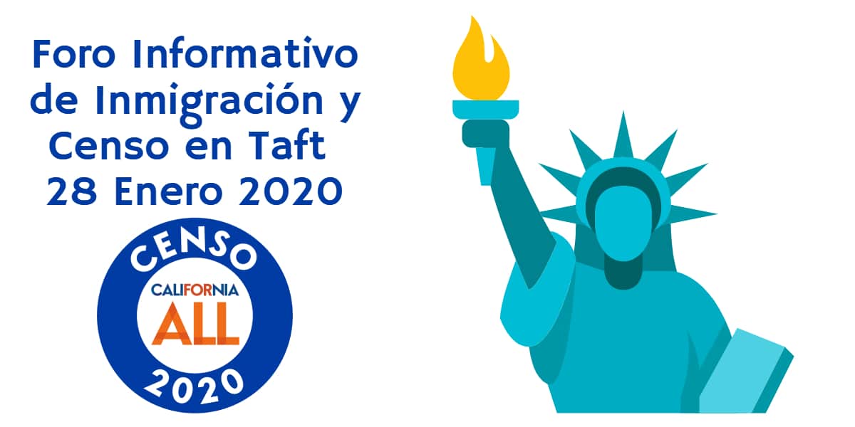 Foro Informativo de Inmigración y Censo en Taft 28 Enero 2020 CVIIC