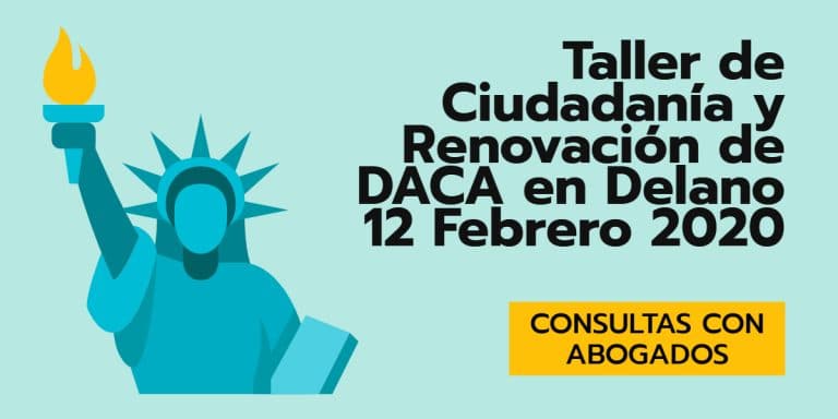 CVIIC Taller de Ciudadanía y Renovación de DACA en Delano 12 Febrero