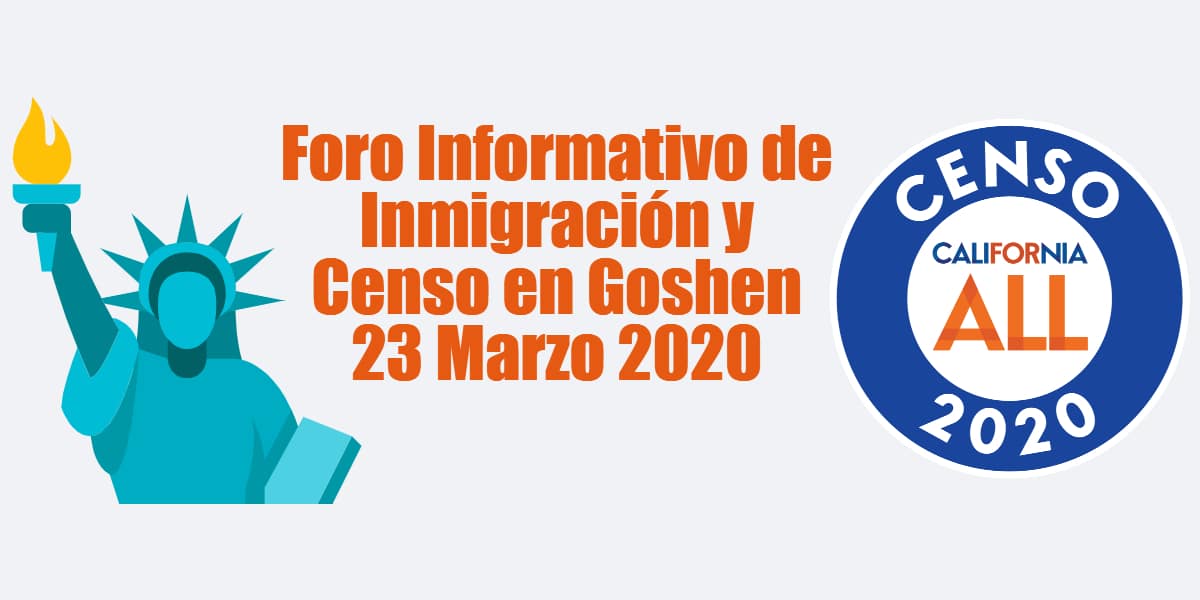 Foro Informativo de Inmigración y Censo en Goshen 23 Marzo 2020 CVIIC