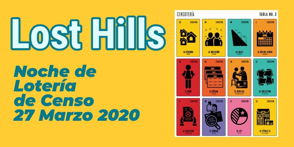 Noche de Lotería de Censo 2020 en Lost Hills 27 Marzo CVIIC