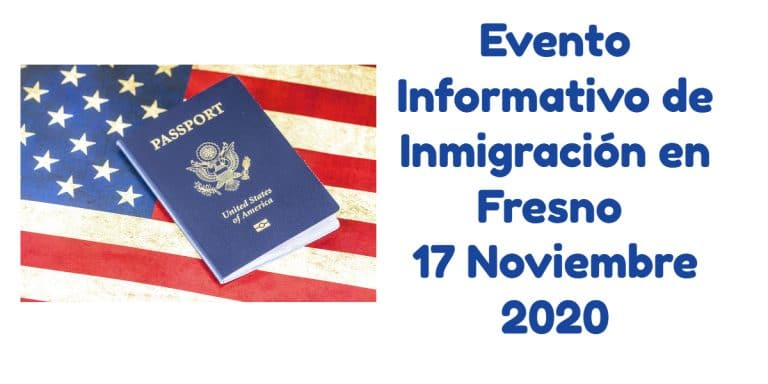 Evento Informativo de Inmigración en Fresno 17 Noviembre 2020