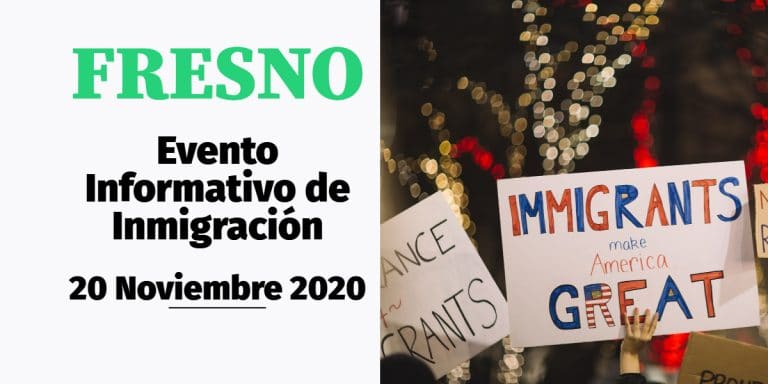 Evento Informativo de Inmigración en Fresno 20 Noviembre 2020