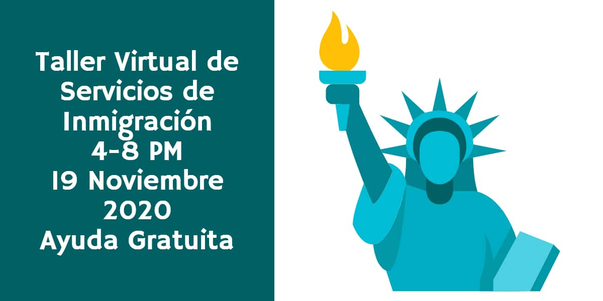 Taller de Inmigración 19 de Noviembre 2020 CVIIC. Ayuda gratuita.