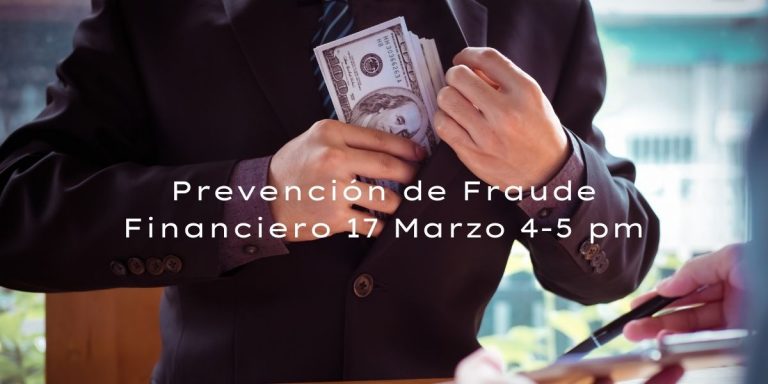 Prevención de Fraude Financiero 17 Marzo 4-5 pm FB Live