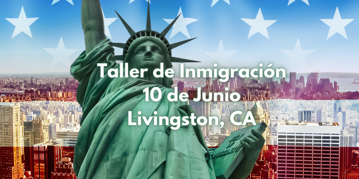 Taller de Inmigración en Livingston 10 Junio