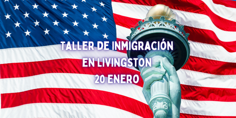 Taller de Inmigración en Livingston 20 Enero
