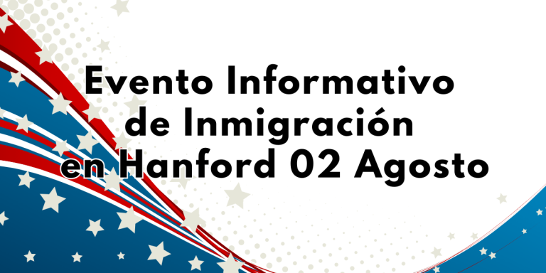 Taller de Inmigracion en Hanford 02 Agosto 2023