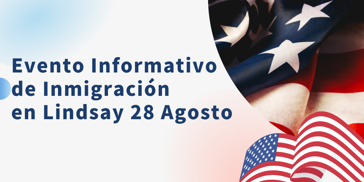 Taller de Inmigracion en Lindsay 28 Agosto 2023