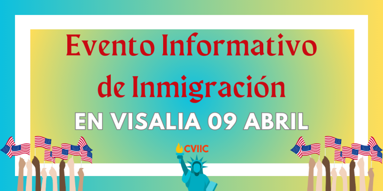 Evento Informativo de Inmigración en Visalia 9 Abril