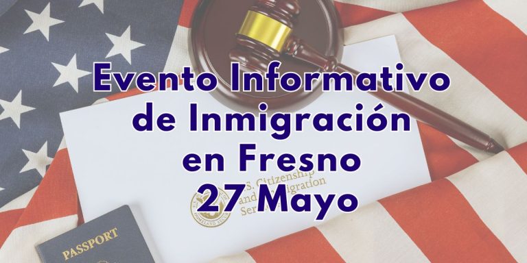 Evento Informativo Fresno May 27
