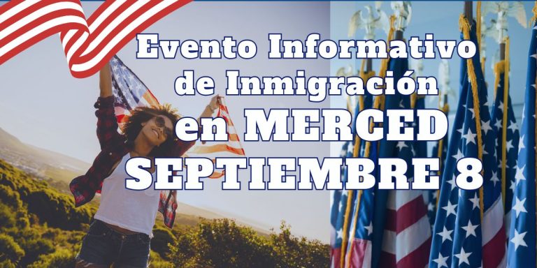 Evento informativo de Inmigracion en Merced